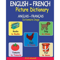 ENGLISH-FRENCH Picture Dictionary (ANGLAIS - FRANÇAIS Dictionnaire Image)