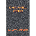 Channel Zero
