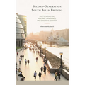 Second-Generation South Asian Britons: Multilingualism, Heritage Languages, and Diasporic Identity