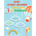 Arabic Alphabet NUMBER TRACING for kids book: Great Gift For Bilingual Parents Arabic Language Alphabet Book For Babies, Toddlers & Kids Ages 3-8