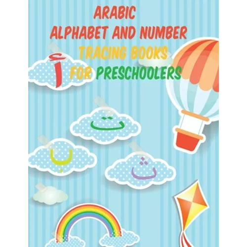 Arabic Alphabet NUMBER TRACING for kids book: Great Gift For Bilingual Parents Arabic Language Alphabet Book For Babies, Toddlers & Kids Ages 3-8