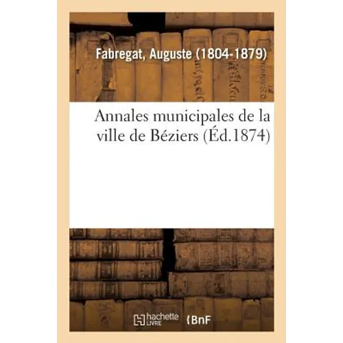 Annales Municipales de la Ville de Béziers