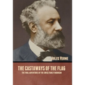 The Castaways of the Flag: The Final Adventures of the Swiss Family Robinson