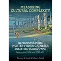 Measuring Cultural Complexity in Protohistoric Hunter-Fisher-Gatherer Societies: Haida Gwaii Between Ca. 1650 and 1775 A.D.