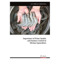 Importance of Water Quality and Sanitary Control in Shrimp Aquaculture