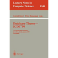 Database Theory - Icdt'99: 7th International Conference, Jerusalem, Israel, January 10-12, 1999, Proceedings
