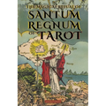 The Magical Ritual of the Sanctum Regnum of Tarot - By Eliphas Lévi and William Wynn Westcott: The Hidden Meaning of the Tarot Arcana and the Final Pa