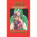 I Am Human, Food for the Archons: Humanities Psychic Connection, Simulated Realities, Parallel Worlds, and the Manipulation of Mankind...