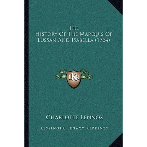 The History Of The Marquis Of Lussan And Isabella (1764)