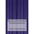 Essays of Arthur Schopenhauer