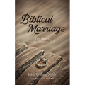 Biblical Marriage: Two Sinners and a Gracious God
