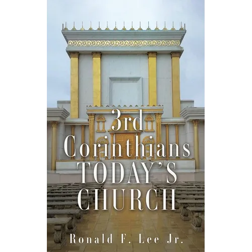 3rd Corinthians Today's Church