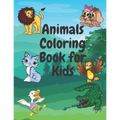 Animals Coloring Book for kids: (For Kids Aged 6-12) 60 pages of Awesome Animals