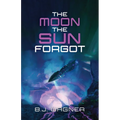 The Moon the Sun Forgot