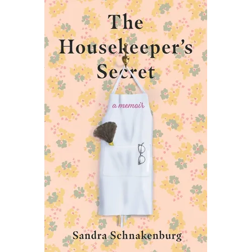 The Housekeeper's Secret: A Memoir