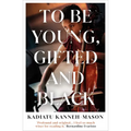 To Be Young, Gifted and Black