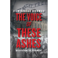 The Voice of These Ashes: Restitution or Judgment