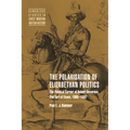 The Polarisation of Elizabethan Politics: The Political Career of Robert Devereux, 2nd Earl of Essex, 1585 1597