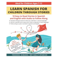 Learn Spanish for Children through Stories: 10 easy to read stories in Spanish and English with audio to follow along