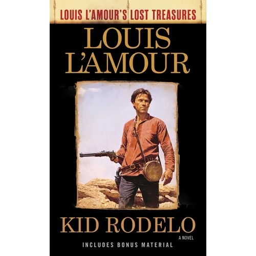 Kid Rodelo (Louis l'Amour's Lost Treasures)