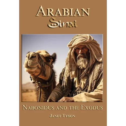 Arabian Sinai: Nabonidus and the Exodus