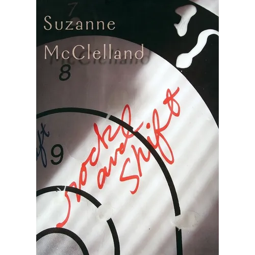 Suzanne McClelland: Rock and Shift