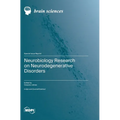 Neurobiology Research on Neurodegenerative Disorders