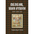 Medieval Irish Synods: 630-1262 AD
