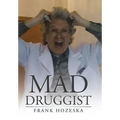 Mad Druggist