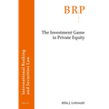 The Investment Game in Private Equity