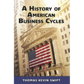 A History of American Business Cycles