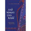 Arab Women's Lives Retold: Exploring Identity Through Writing