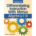 Differentiating Instruction with Menus: Algebra I/II (Grades 9-12)