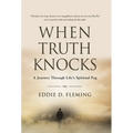 When Truth Knocks: A Journey Through Life's Spiritual Fog