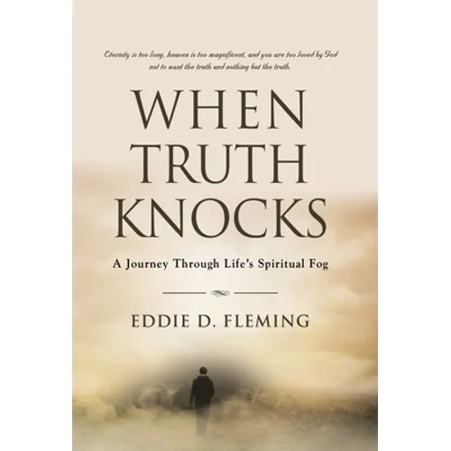 When Truth Knocks: A Journey Through Life's Spiritual Fog