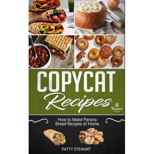 Copycat Recipes: How to Make Panera Bread Recipes at Home