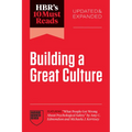 Hbr's 10 Must Reads on Building a Great Culture, Updated and Expanded (Featuring What People Get Wrong about Psychological Safety by Amy C. Edmondson