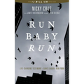 Run Baby Run (New Edition): The True Story of a New York Gangster Finding Christ