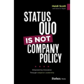 Status Quo Is Not Company Policy: Empowering Innovation Through Adaptive Leadership