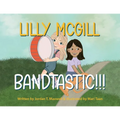 Lilly McGill - Bandtastic!!!