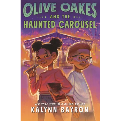 Olive Oakes and the Haunted Carousel