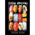 Sushi Modoki: The Japanese Art and Craft of Vegan Sushi