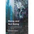 Being and Not Being: End Times of Posthumanism and the Future Undoing of Philosophy