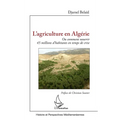 L'agriculture en Algérie: Ou comment nourrir 45 millions d'habitants en temps de crise
