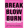 Break, Blow, Burn: Camille Paglia Reads Forty-three of the World's Best Poems