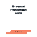 Mosaicarum et romanarum legum collatio. With introduction, facsimile and transcription of the Berlin codex, translation, notes ad appendices