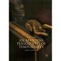 An Africana Philosophy of Temporality: Homo Liminalis