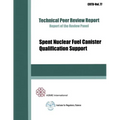 Spent Nuclear Fuel Canister Qualification Support