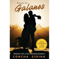 Ronda de Galanes: 3 Novelas Románticas (Incluye Alma Silvestre y Cura de Amor)