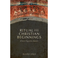 Ritual and Christian Beginnings: A Socio-Cognitive Analysis